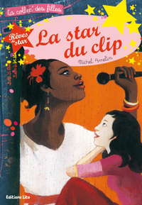 REVES DE STAR : LA STAR DU CLIP