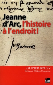 JEANNE D'ARC L'HISTOIRE A L'ENDROIT