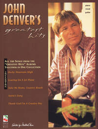 JOHN DENVER'S GREATEST HITS PIANO, VOIX, GUITARE