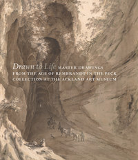 DRAWN TO LIFE - MASTER DRAWINGS FROM THE AGE OF REMBRANDT IN THE PECK COLLECTION AT THE ACKLAND ART