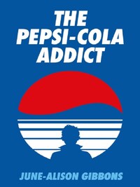 JUNE ALLISON GIBBONS THE PEPSI COLA ADDICT /ANGLAIS