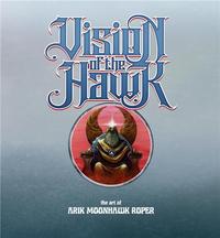 VISION OF THE HAWK THE ART OF ARIK ROPER /ANGLAIS