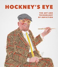 HOCKNEY'S EYE - THE ART AND TECHNOLOGY OF DEPICTION