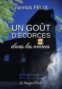 Un goût d'écorces dans les veines