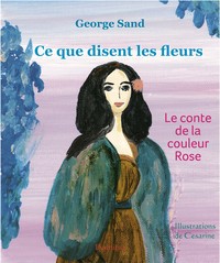 Ce que disent les fleurs. Le conte de la couleur rose