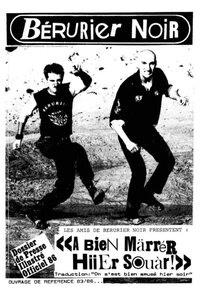 BERURIER NOIR. A BIEN MARRER HIIER SOUAR : DOSSIER DE PRESSE ILLUSTRE OFFICIEL 1983-1986