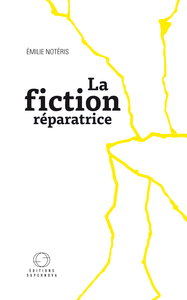 La fiction réparatrice