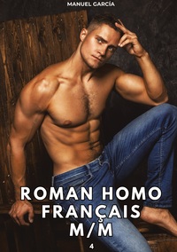 Roman Homo Français M/M. 4