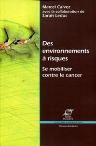 Des environnements à risques