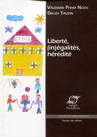 LIBERTE, (IN)EGALITES, HEREDITE