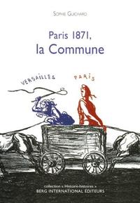 PARIS 1871, LA COMMUNE