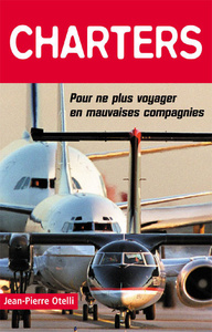 Charters- Pour ne plus voyager en mauvaises compagnies