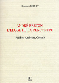 André Breton, l'éloge de la rencontre