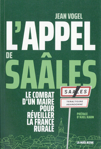 L'appel de Saâles - Le combat d'un Maire pour réveiller la France rurale