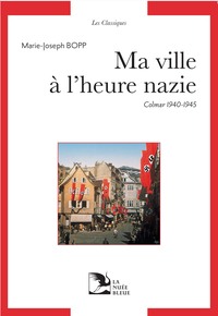 MA VILLE A L'HEURE NAZIE