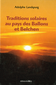 TRADITIONS SOLAIRES AU PAYS DES BALLONS ET BELCHEN