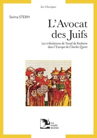 L'AVOCAT DES JUIFS-JOSSEL DE ROSHEIM