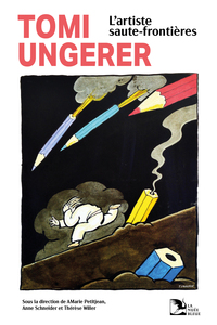 TOMI UNGERER, L'ARTISTE SAUTE-FRONTIERES