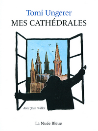 Mes cathédrales-TOMI UNGERER