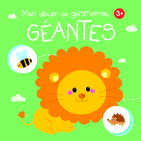 MON ALBUM DE GOMMETTES GEANTES 3+ LION