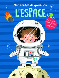 MON VOYAGE D'EXPLORATION L'ESPACE