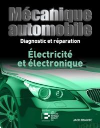 ELECTRICITE ET ELECTRONIQUE. DIAGNOSTIC ET REPARATION