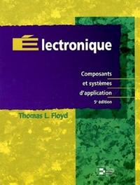 ELECTRONIQUE, COMPOSANTS ET SYSTEMES D'APPLICATION 5EME ED VERSION NOIR ET BLANC