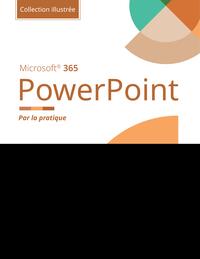 PowerPoint Microsoft 365 - Collection Illustrée Couleur