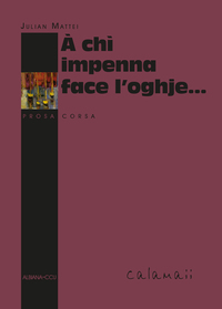 À chì impenna face l'oghje…