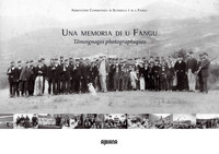 UNA MEMORIA DI U FANGU : TEMOIGNAGES PHOTOGRAPHIQUES