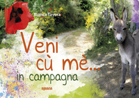 Veni cù mè… in campagna
