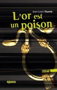 L'or est un poison