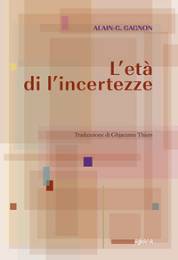L'età di l'incertezze