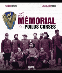 LE MEMORIAL DES POILUS CORSES