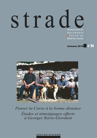 Strade n°24 : Penser la Corse à la bonne distance / Études et témoignages offerts à Georges Ravis-Gi