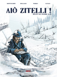 AIO ZITELLI ! - RECITS DE GUERRE 14-18