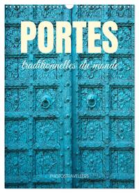Portes traditionnelles du monde (Calendrier mural 2027 DIN A3 horizontal), CALVENDO calendrier mensuel