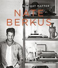 The Things That Matter by Nate Berkus /anglais