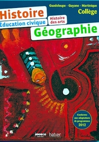 HISTOIRE GEOGRAPHIE COLLEGE Guadeloupe - Guyane - Martinique ELEVE