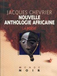 NOUVELLE ANTHOLOGIE AFRICAINE - POESIE