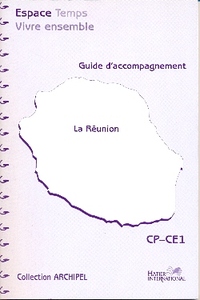 ESPACE TEMPS VIVRE ENSEMBLE CP/CE1 LA REUNION GUIDE PEDAGOGIQUE