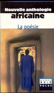 NOUVELLE ANTHOLOGIE AFRICAINE : II POESIE