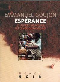 Espérance et autres nouvelles du génocide Rwandais