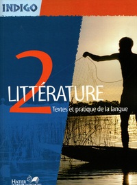 LITTERATURE   SECONDE           COLL. INDIGO     ELEVE