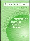 Mes apprentissages en maternelle,MS,mathématiques,découverte du monde,arts plastiques,élève