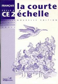 La courte échelle - Français CE2  Cahier d'activités