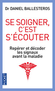 Se soigner, c'est s'écouter