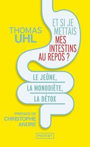 Et si je mettais mes intestins au repos ?