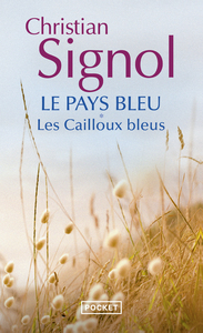 Le Pays bleu - tome 1 Les Cailloux bleus