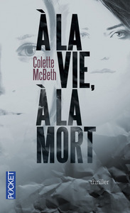 A LA VIE, A LA MORT